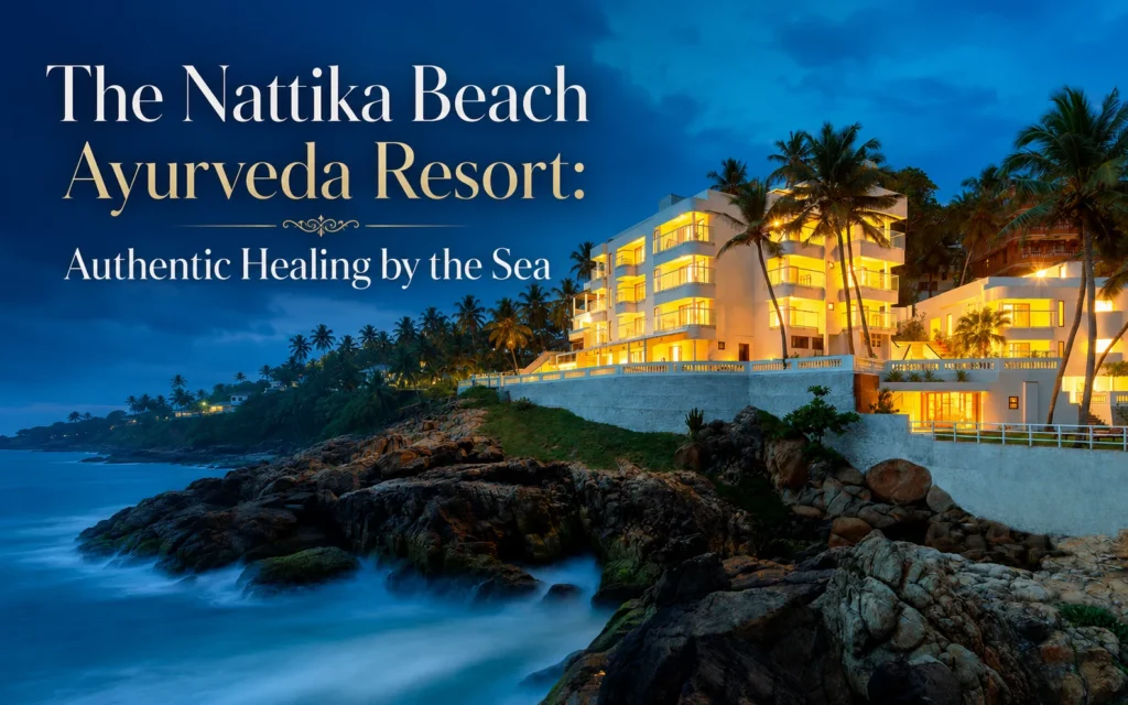 The Nattika Beach Ayurveda Resort
